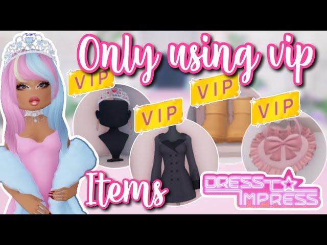 ONLY USING VIP ITEMS IN DRESS TO IMPRESS | Roblox Dress To Impress part 2