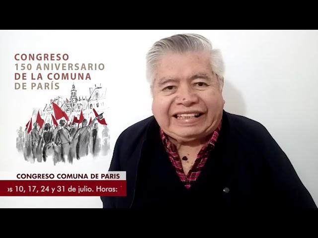 Saludo de Gustavo Espinoza. Congreso 150 Aniversario de la Comuna de París