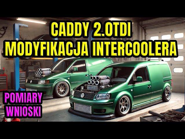 DUŻY INTERCOOLER Z AUDI S3 DO CADDY 2.0TDI STAGE 2. MONTAŻ, POMIARY, LOGOWANIE.