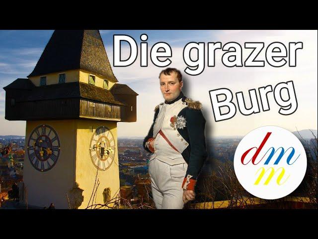 Die Grazer Burg UND Napoleon | denk mit mia