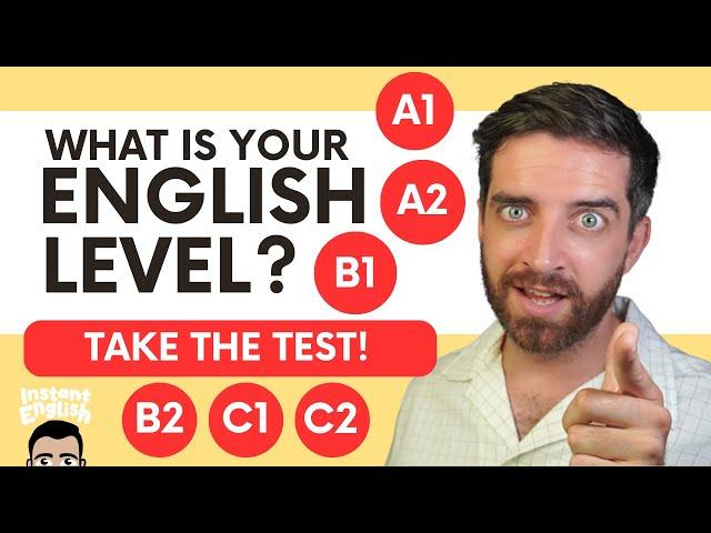 What's your English level? Take this test!