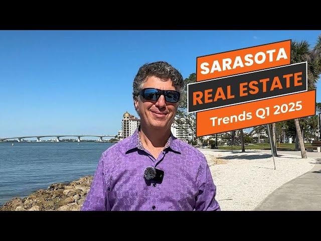 Sarasota Market SHIFT! Q1 2025 Update Explained