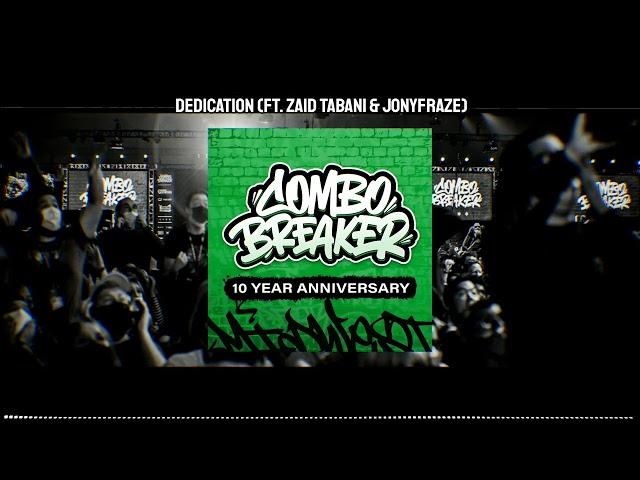 Dedication (feat  Zaid Tabani & Jonyfraze) / Combo Breaker 2025 Music