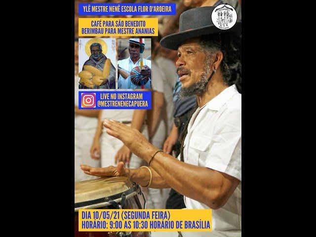 Live Ylê Mestre Nenê "Café para São Benedito, Berimbau para Mestre Ananias" - Primeira parte