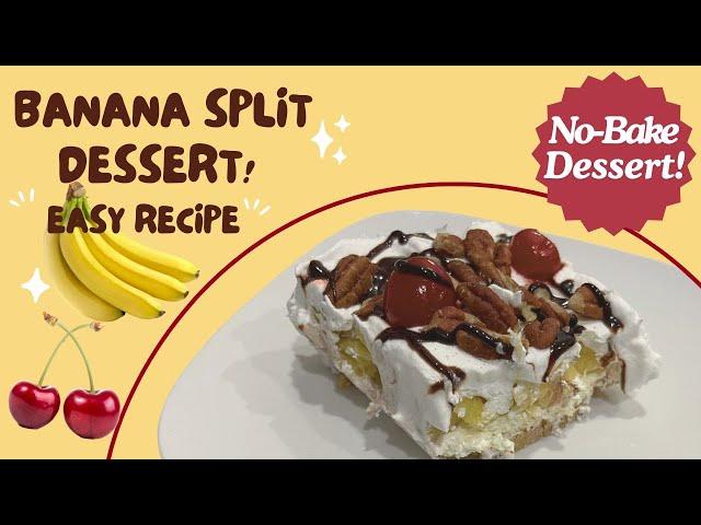 No-Bake Banana Split Dessert | Quick & Easy Recipe!