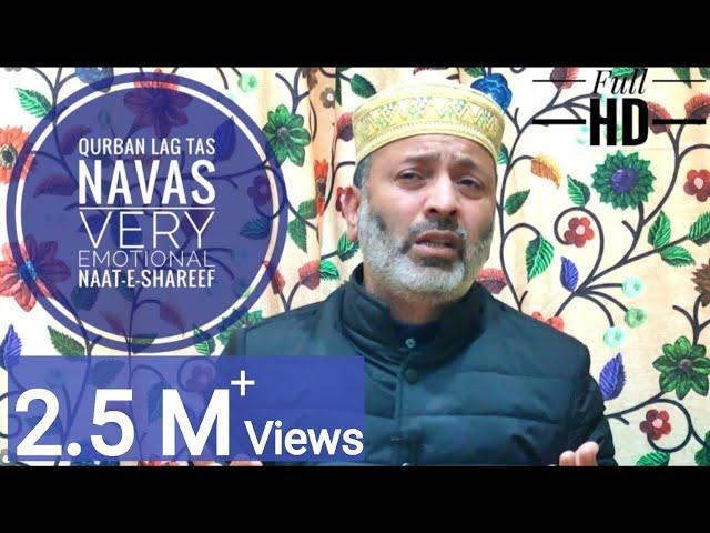 Qurban Lag Tas Naavs |Very Emotional New Naat Shareef | Maulana Mohammad Muzaffar Qadri Sahab