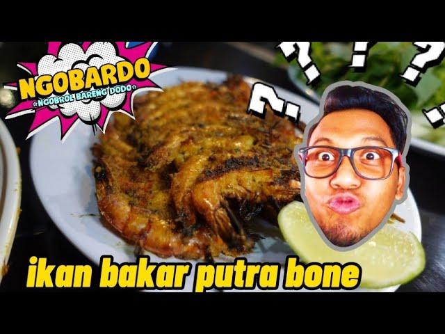 LET'S EAT GRILLED FISH WHICH IS AGAIN VIRAL AT THE RESTAURANT "PUTRA BONE JAKARTA"