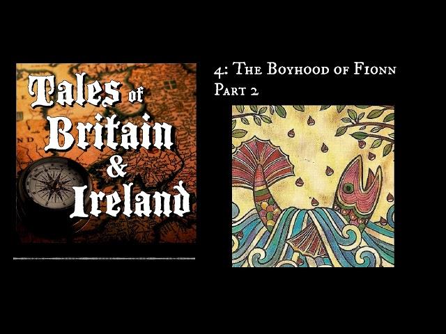 4  The Boyhood of Fionn: Part 2