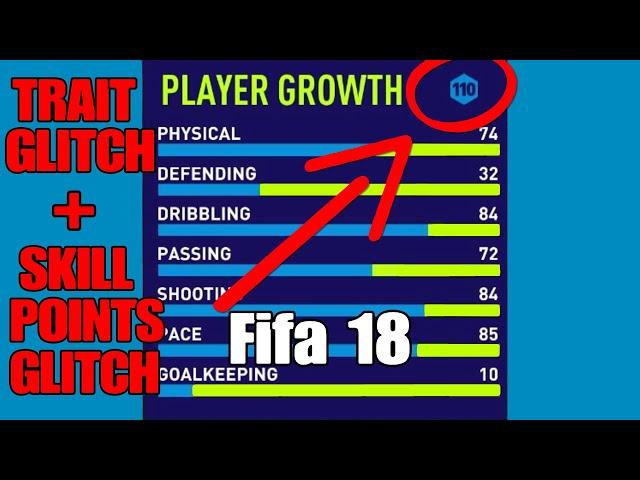 Fifa 18 Pro Clubs | Trait Glitch | Skill Points Glitch... [PATCHED]