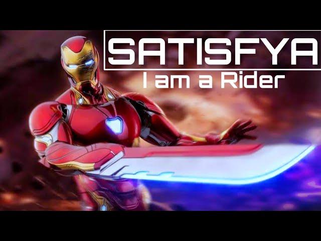 Iron Man | I am a Rider | Satisfya | Tony Stark