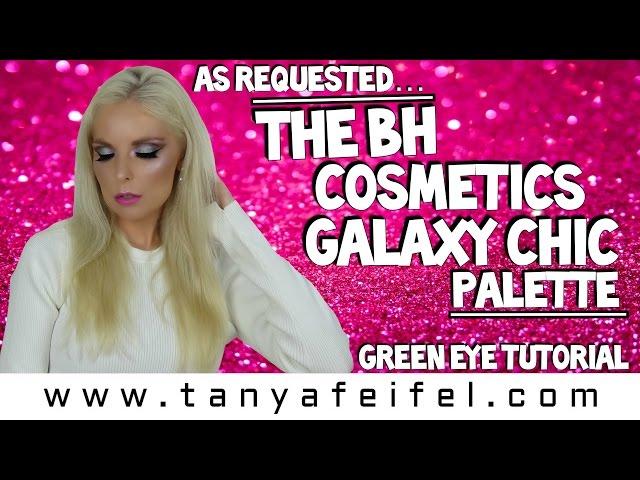 As Requested | BH Cosmetics | Galaxy Chic Palette | Green Eye Tutorial | Tanya Feifel