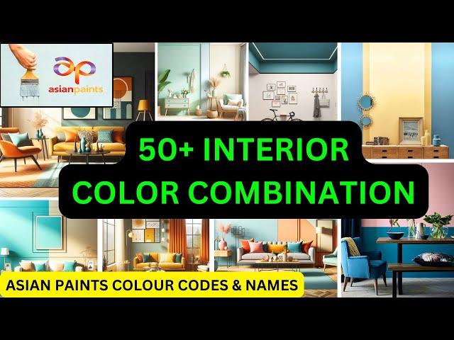 Top 50 Interior Colour Combinations for Walls with code | Asian paints Interior color combination