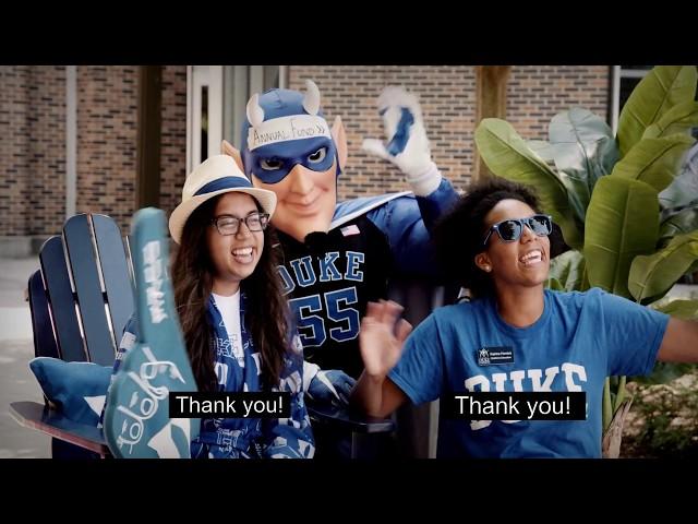 Amazing Duke experiences. Made possible by you. THANK YOU!