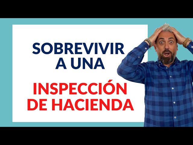  Cómo SOBREVIVIR  a una INSPECCIÓN DE HACIENDA 