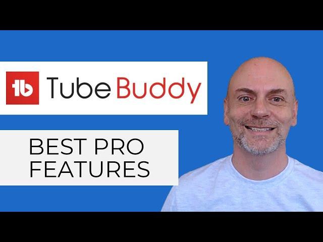 TubeBuddy: Top 5 Pro Features