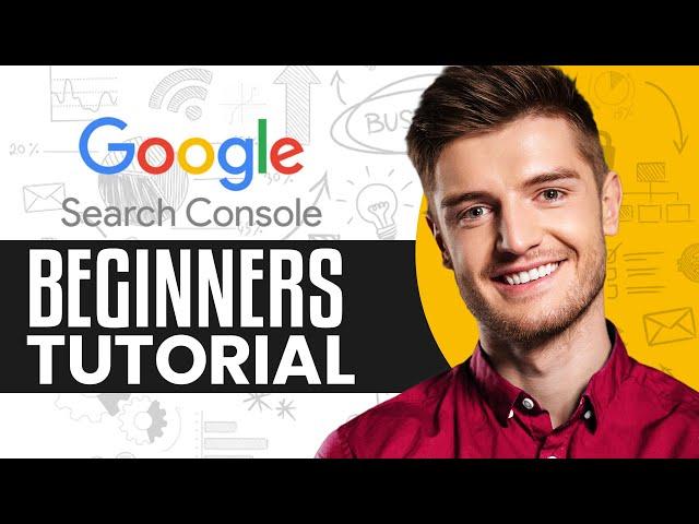 Google Search Console Tutorial (2024) How To Use Google Search Console For Beginners