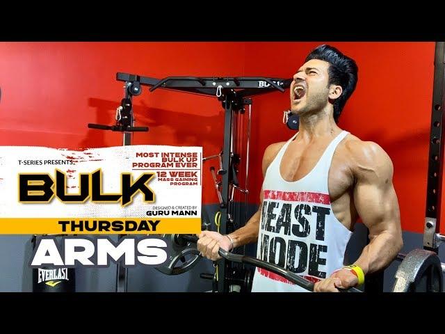 Thursday - Arms | BULK Mass Building Program | Guru Mann | Health & Fitness