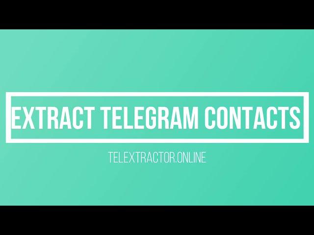 Extract Telegram contacts from Telextractor.online || Export Telegram Contacts