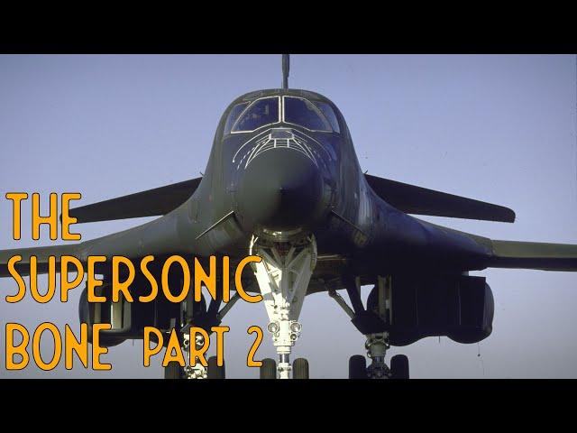 The Supersonic BONE: Part 2 - Rebirth as the B-1B | The Damcasters Podcast