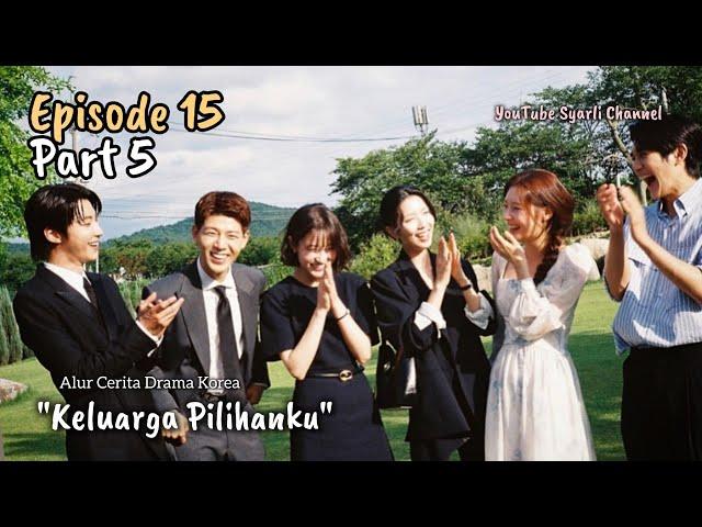 Part 5  EP 15 - Keluarga Pilihanku #syarlichannel #VIKI #familybychoice