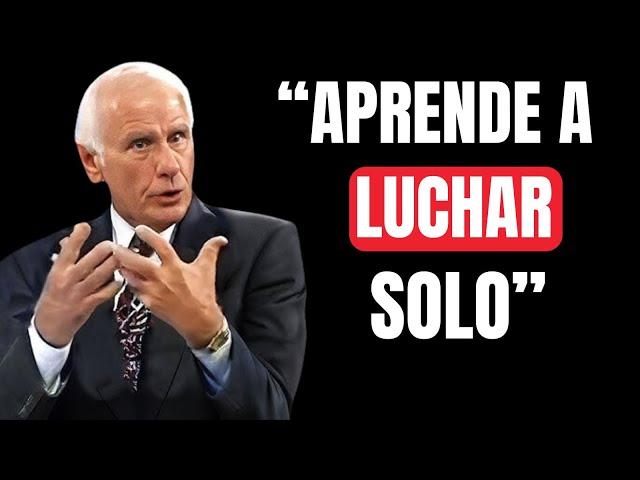 APRENDE A PELEAR SOLO - Discurso Motivacional para Superar la Adversidad - Jim Rohn