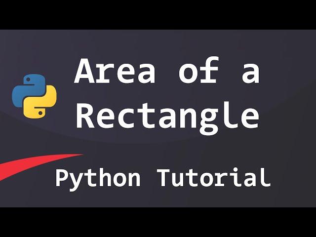 Python Program to Find the Area and Perimeter of a Rectangle | Tutorial