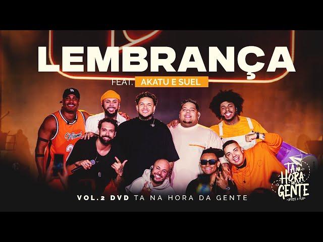 Lembrança - Aperte o Play Feat. Akatu e Suel