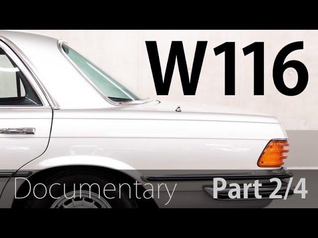 Classic Documentary: The Mercedes-Benz W116 - Part 2 [ Specs ]