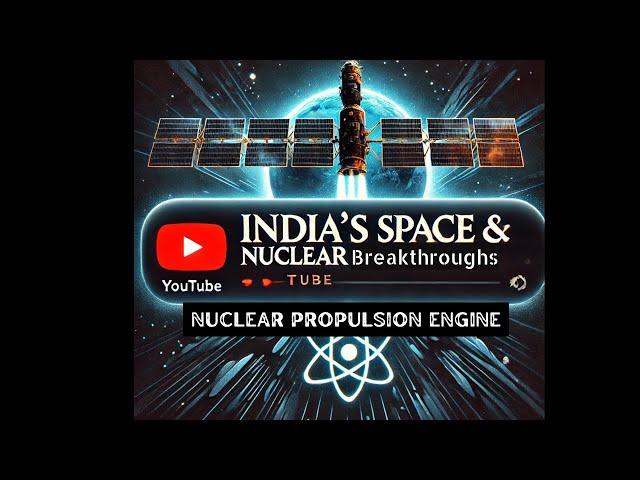 India's Nuclear Propulsion Engine !! #isro #space