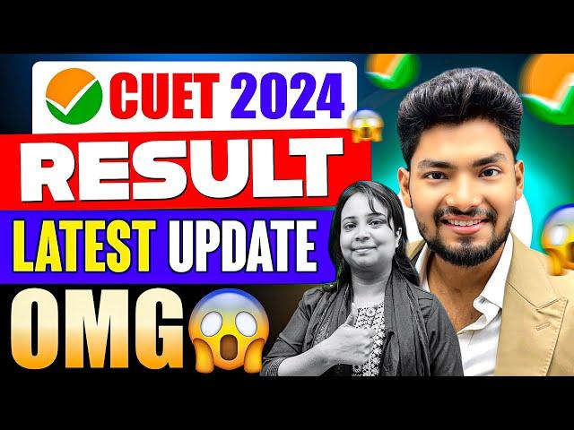 CUET 2024 Result Latest Update OMG 