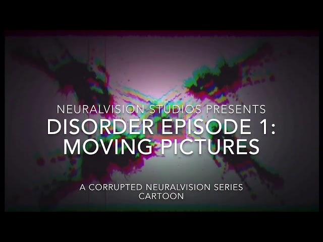 Fembot Malfunction: Disorder Episode 1: Moving Pictures