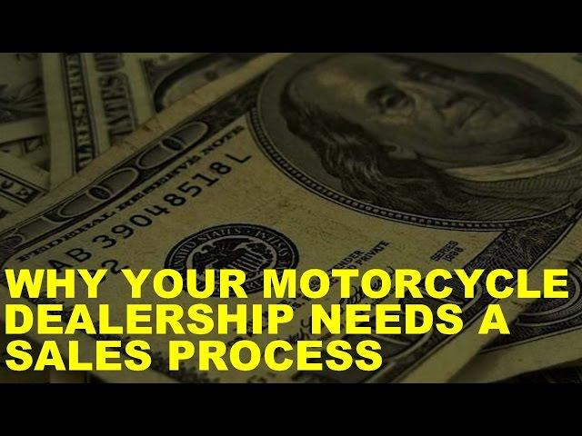 Why Powersports Dealerships Need a Sales Process