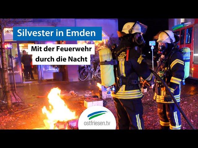 Silvester in Emden | Mit der Feuerwehr durch die Nacht