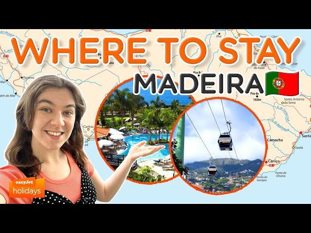 WHERE TO STAY IN MADEIRA 2024 | Hotel Guide | easyJet holidays