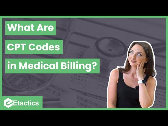 What is a CPT Code in Medical Billing?