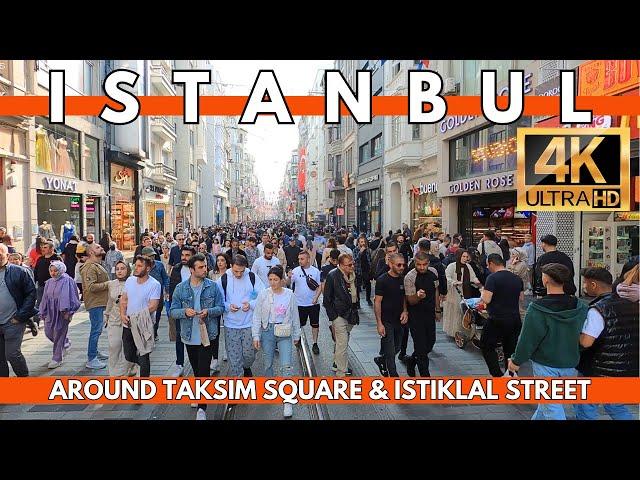 ISTANBUL WALKING TOUR AROUND TAKSIM SQUARE & ISTIKLAL STREET | 4K UHD 60FPS |