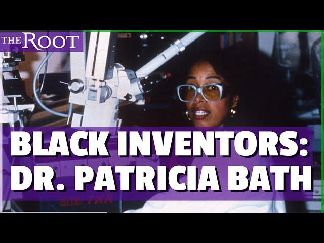 Dr. Patricia E. Bath, the First Black Female Doctor to Receive a Medical Patent | Black Inventors