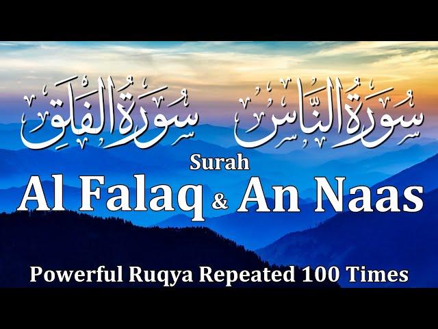 Surah Al-Falaq & An-Naas Repeated 100 Times With English Translation