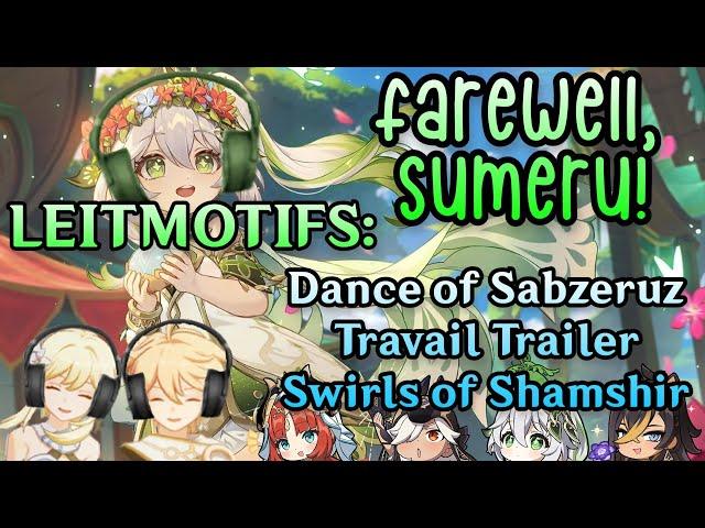 Sumeru Leitmotifs (Dance of Sabzeruz, Travail, Swirls of Shamshir) Goodbye Sumeru | Genshin Impact