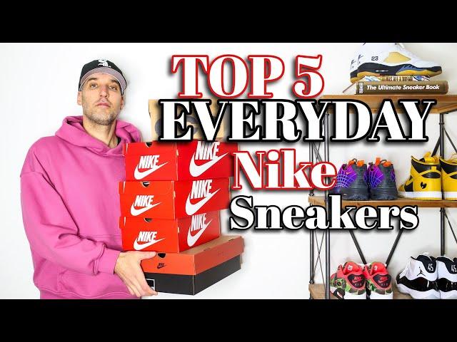 Top 5 Best “Everyday" Nike Sneakers For 2025!