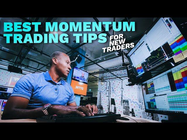 The 3 Momentum Trading Tips You MUST Know (FOR NEW TRADERS)