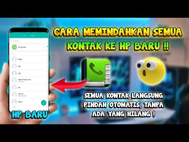 Cara Memindahkan Kontak Telepon dari HP Lama ke HP Baru Tanpa Akun Google Terbaru 