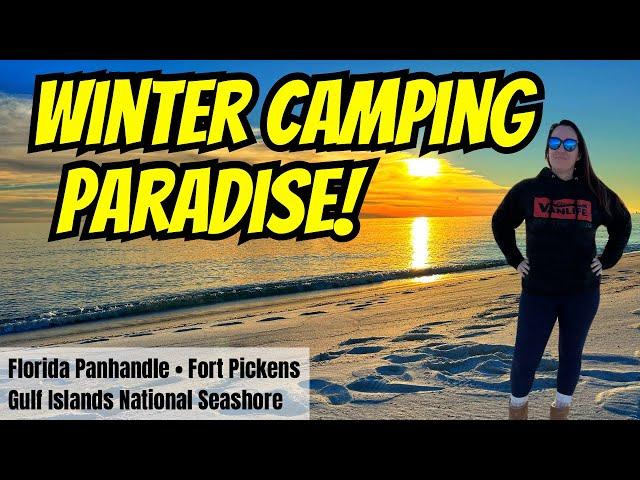 THE BEST LOCATION FOR WINTER CAMPING! | Fort Pickens Gulf Islands National Seashore