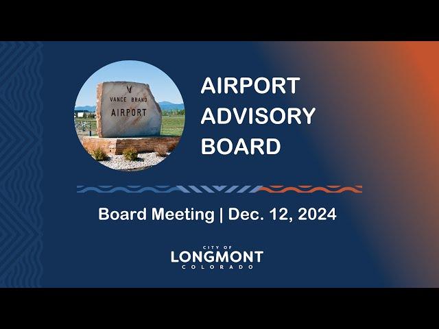 Airport Advisory Board Meeting Dec. 12, 2024