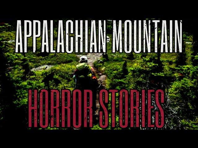 4 Scary Appalachian Mountain Horror Stories