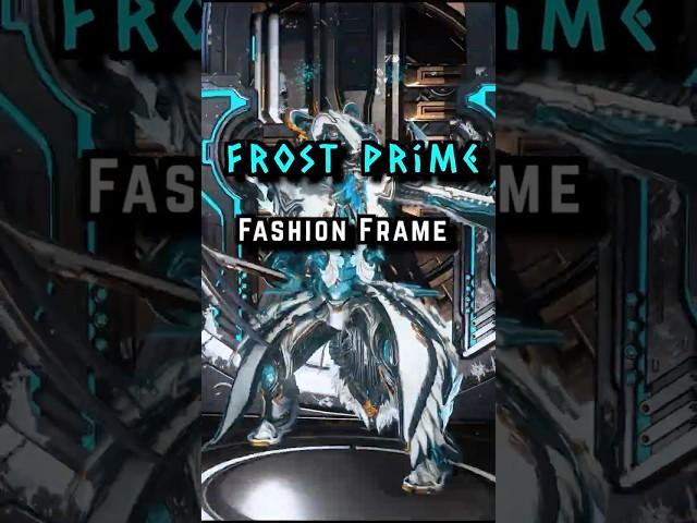 Frost Prime | Fashion Frame [Warframe] #warframe  #fashionframe  #tennocreate