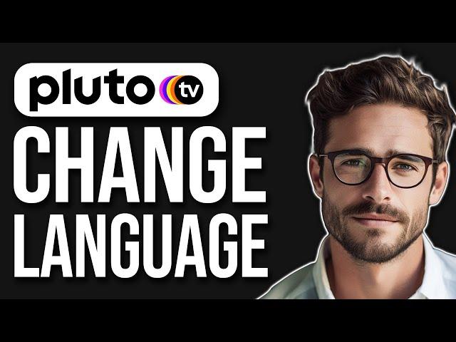 How To Change Language On Pluto TV (2024)