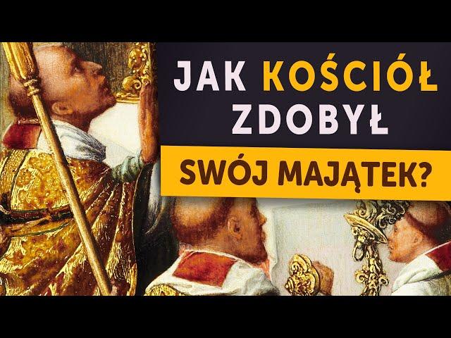 Jak Kościół zdobył swój majątek? Ten moment dziejów był DECYDUJĄCY (Kamil Janicki o historii)