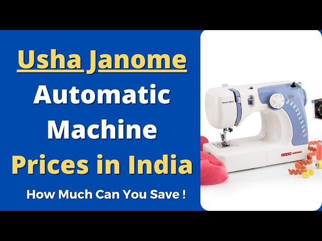 Usha Janome Automatic Sewing Machine Price in India in 2022 | Stitching Mall