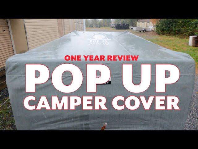 Pop Up Camper Cover One Year Later